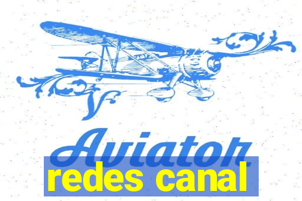 redes canal